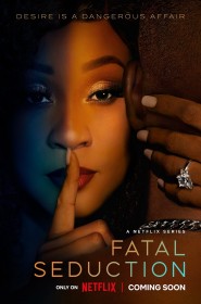 Fatal Seduction série en streaming