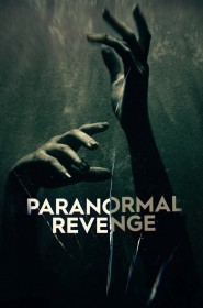 Paranormal Revenge série en streaming