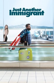 Just Another Immigrant série en streaming