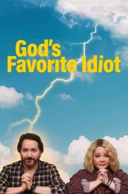 God's Favorite Idiot série en streaming