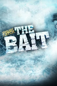 Voir Serie Deadliest Catch: The Bait en streaming