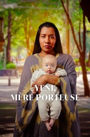 Yeni, mère porteuse série en streaming