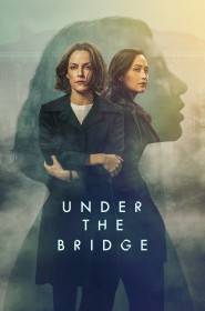 Under the Bridge série en streaming