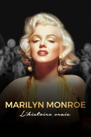 Marilyn Monroe, l'histoire vraie série en streaming