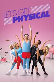 Let's Get Physical série en streaming