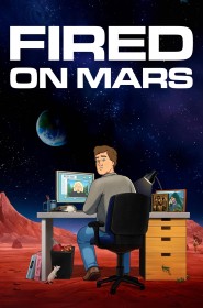 Fired on Mars série en streaming