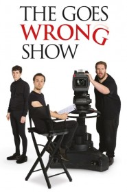 The Goes Wrong Show série en streaming