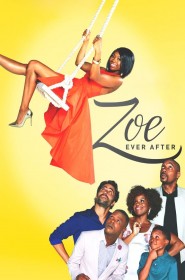 Zoe Ever After série en streaming