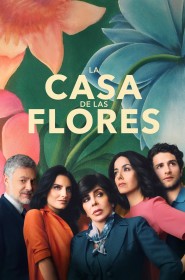 La casa de las flores série en streaming