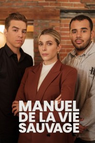 Manuel de la vie sauvage série en streaming