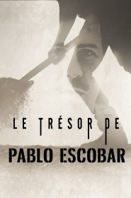 Voir Serie Le trésor de Pablo Escobar en streaming