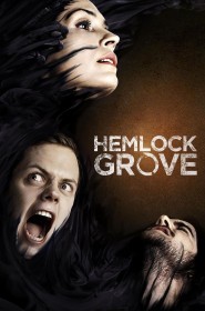 Voir Serie Hemlock Grove en streaming