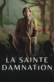 La sainte damnation série en streaming