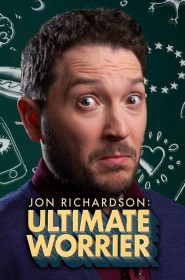 Jon Richardson: Ultimate Worrier série en streaming