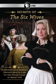 Six Wives with Lucy Worsley série en streaming