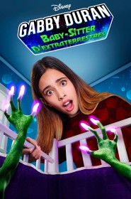 Voir Serie Gabby Duran, Baby-Sitter d'Extraterrestres en streaming