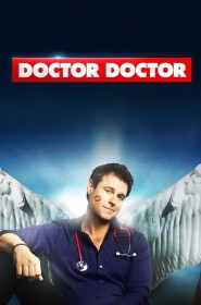 Doctor Doctor série en streaming