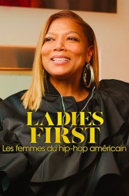 Ladies First : Les femmes du hip-hop américain série en streaming