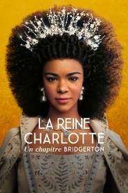 La Reine Charlotte : Un chapitre Bridgerton série en streaming