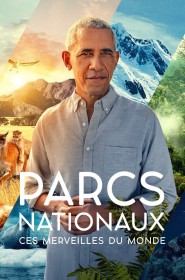 Parcs nationaux : Ces merveilles du monde série en streaming