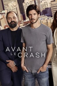 Avant le crash série en streaming