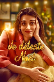 Je déteste Noël série en streaming