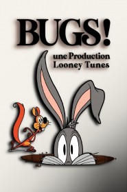 Bugs ! Une production Looney Tunes série en streaming