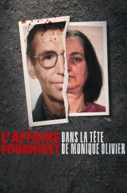 L'Affaire Fourniret : Dans la tête de Monique Olivier série en streaming