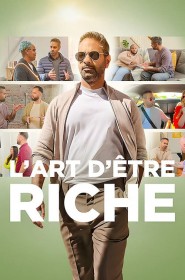 L'Art d'être riche série en streaming