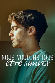 Nous voulons tous être sauvés saison 1 episode 4 en streaming