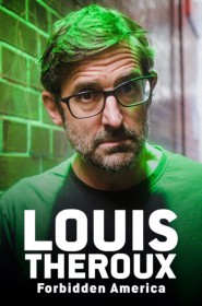 Louis Theroux's Forbidden America série en streaming