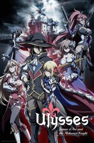 Ulysses : Jeanne d'Arc and the Alchemist Knight série en streaming