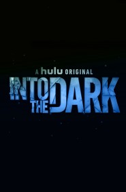 Into The Dark série en streaming