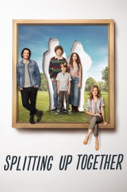 Splitting Up Together série en streaming