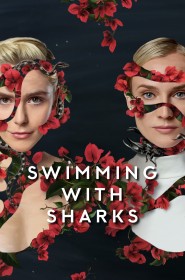 Swimming with Sharks série en streaming