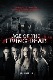 Voir Serie Age of the Living Dead en streaming