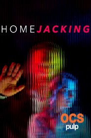 Homejacking série en streaming