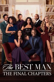 The Best Man: The Final Chapters série en streaming