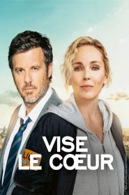 Vise le cœur série en streaming