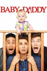 Voir Serie Baby Daddy en streaming