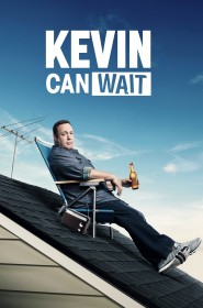 Voir Serie Kevin Can Wait en streaming