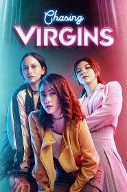 Chasing virgins série en streaming