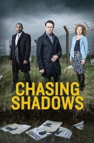 Voir Serie Chasing Shadows en streaming