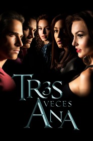 Voir Serie Les trois visages d'Ana en streaming