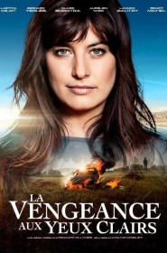 La Vengeance aux yeux clairs série en streaming