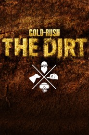 Gold Rush: The Dirt série en streaming