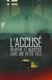 L'Accusé : Meurtre et injustice dans une petite ville série en streaming