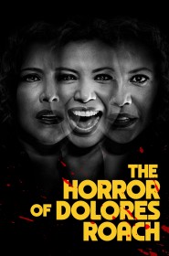 The Horror of Dolores Roach série en streaming