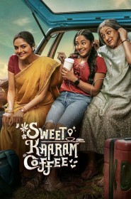 Sweet Kaaram Coffee série en streaming