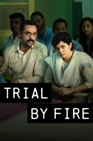 Trial By Fire série en streaming